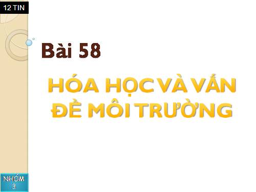 Bài 45. Hóa học về vấn đề môi trường