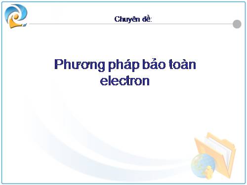 On thi ĐH - Phương pháp bảo toàn electron