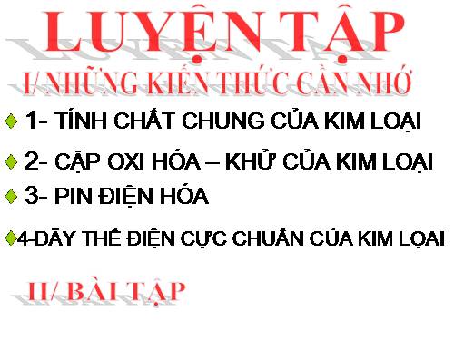 Bài 22. Luyện tập: Tính chất của kim loại