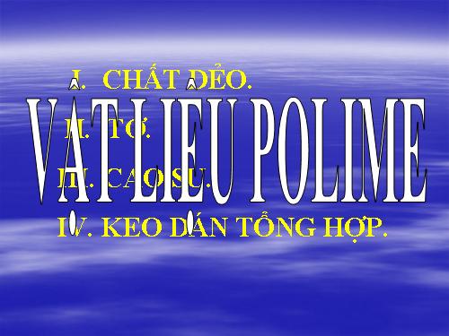 Bài 14. Vật liệu polime