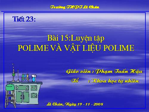 Bài 15. Luyện tập: Polime và vật liệu polime