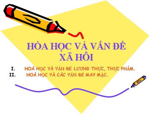 Bài 44. Hóa học và vấn đề xã hội