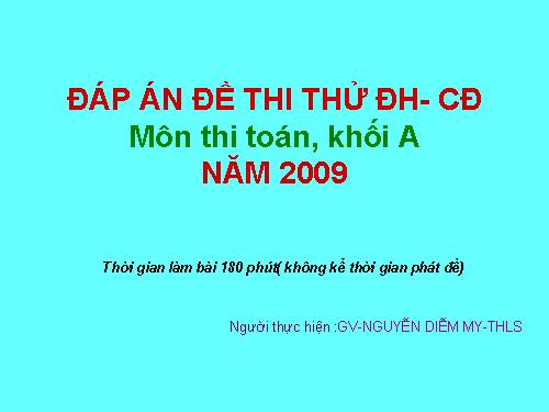 Toán -Đáp án đề thi thử ĐH -CĐ -2009(A)