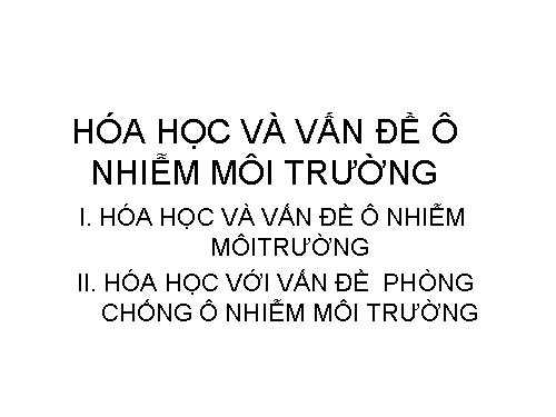 Bài 45. Hóa học về vấn đề môi trường