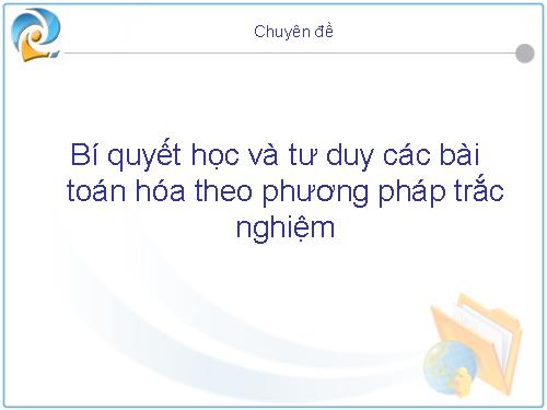 Bí quyết hpcj và tư duy giải toán hóa học (trên cả tuyệt vời)