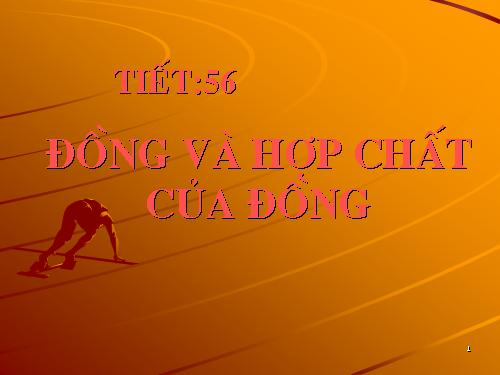 Bài 35. Đồng và hợp chất của đồng