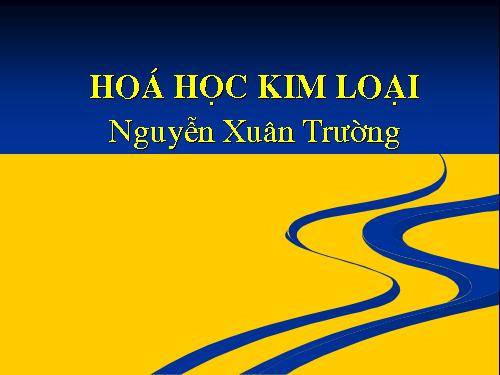 lý thuyết kim loại hóa học 12