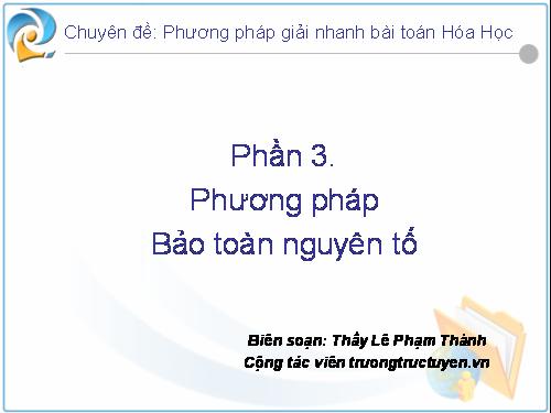 pp bảo toàn nguyên tố cho trắc nghiệm (nguồn:ttt.vn)