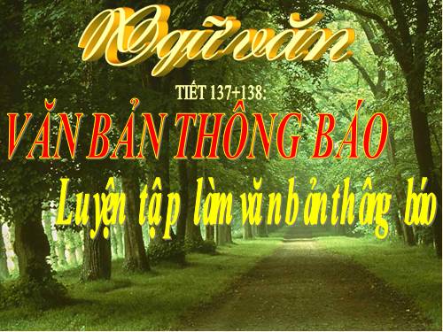 Bài 34. Luyện tập làm văn bản thông báo