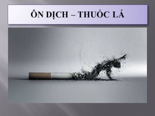 Bài 12. Ôn dịch, thuốc lá