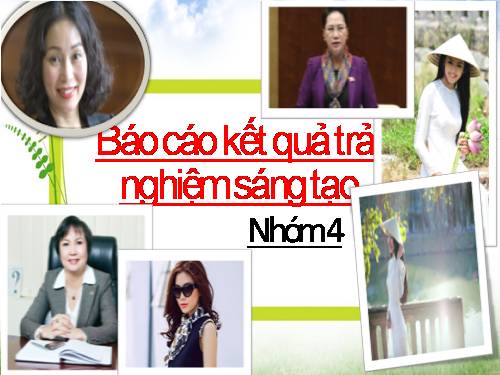 báo cáo kết quả trải nghiệm sáng tạo văn 9 chủ đề người phụ nữ ngày nay