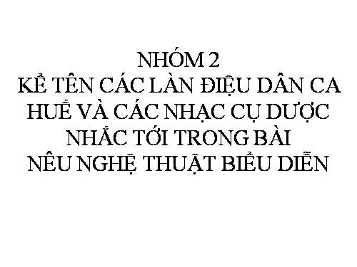 Bài 28. Ca Huế trên sông Hương