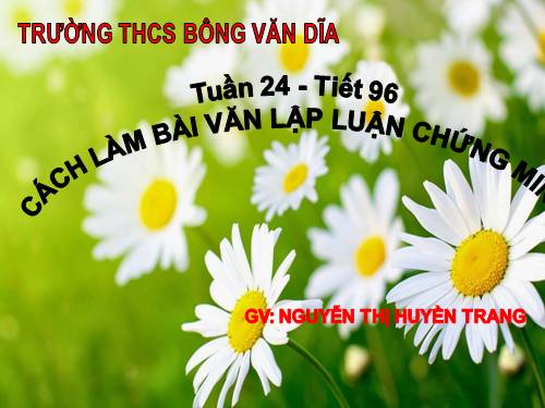 Bài 22. Cách làm bài văn lập luận chứng minh