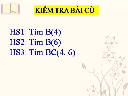 Chương I. §18. Bội chung nhỏ nhất