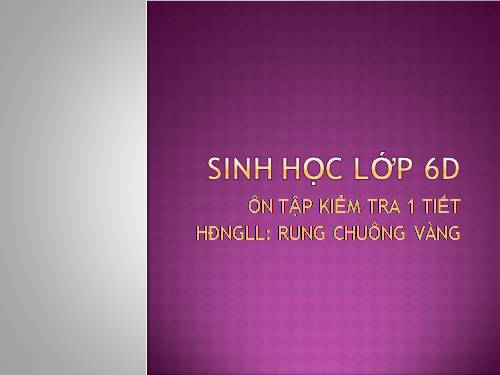 sinh học 6 hđngll ôn tập kiểm tra học kỳ