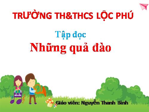 Tuần 29. Những quả đào