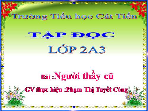 Tuần 7. Người thầy cũ