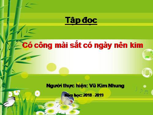 Tuần 1. Có công mài sắt, có ngày nên kim