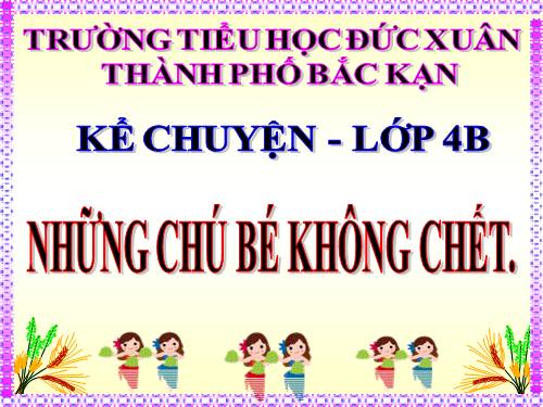 Tuần 25. Những chú bé không chết