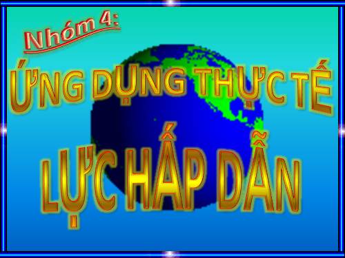 Bài 11. Lực hấp dẫn. Định luật vạn vật hấp dẫn