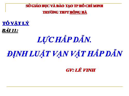 Bài 11. Lực hấp dẫn. Định luật vạn vật hấp dẫn