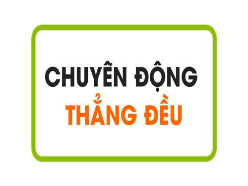 Bài 2. Chuyển động thẳng đều