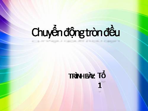 Bài 5. Chuyển động tròn đều