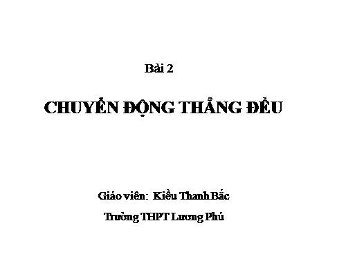 Bài 2. Chuyển động thẳng đều