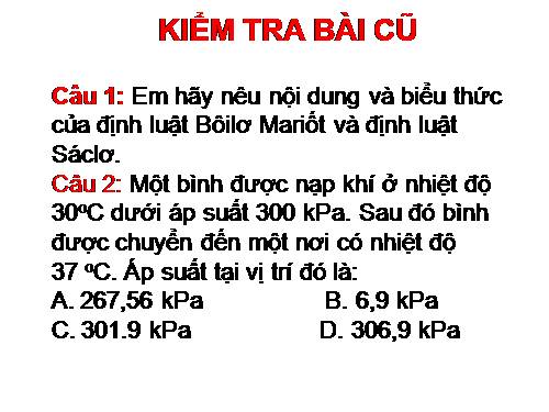 BÀI GIẢNG CHỦ ĐỀ: CÁC ĐỊNH LUẬT CHẤT KHÍ