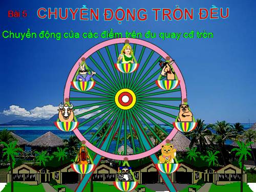 Bài 5. Chuyển động tròn đều