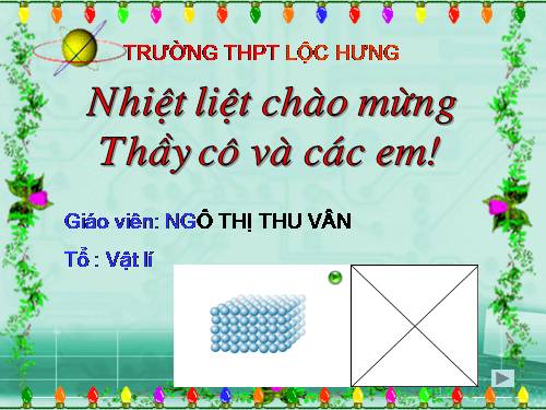 Bài 28. Cấu tạo chất. Thuyết động học phân tử chất khí