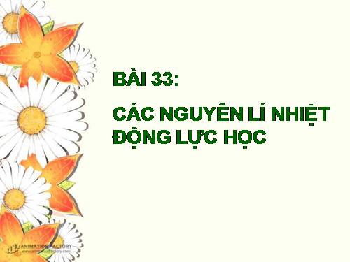 Bài 33. Các nguyên lí của nhiệt động lực học