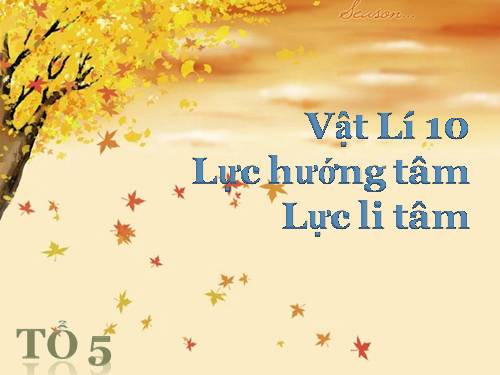 Bài 14. Lực hướng tâm