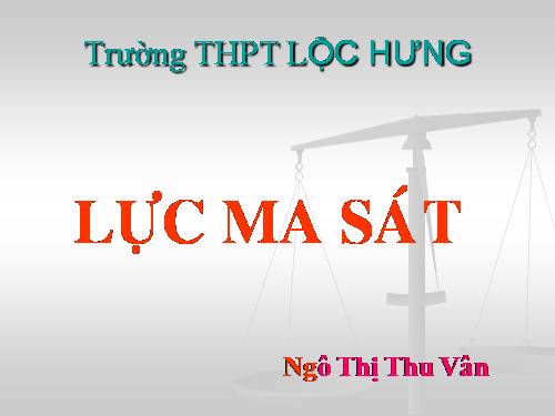 Bài 13. Lực ma sát