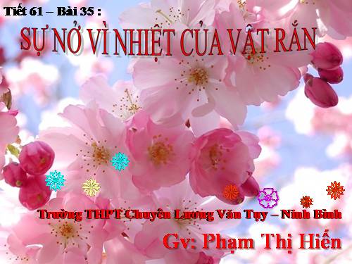 Bài 36. Sự nở vì nhiệt của vật rắn