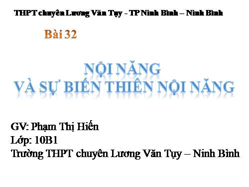 Bài 32. Nội năng và sự biến thiên nội năng