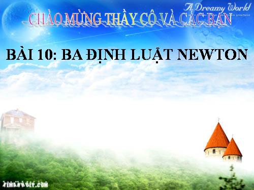 Bài 10. Ba định luật Niu-tơn