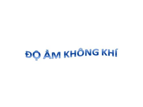 Bài 39. Độ ẩm của không khí