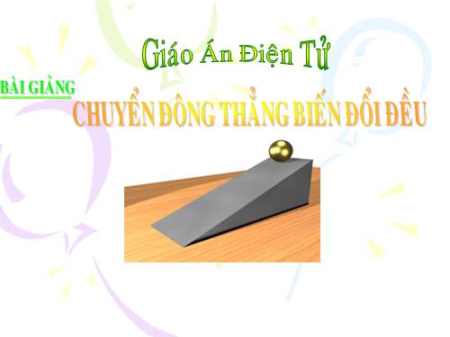 Bài 3. Chuyển động thẳng biến đổi đều