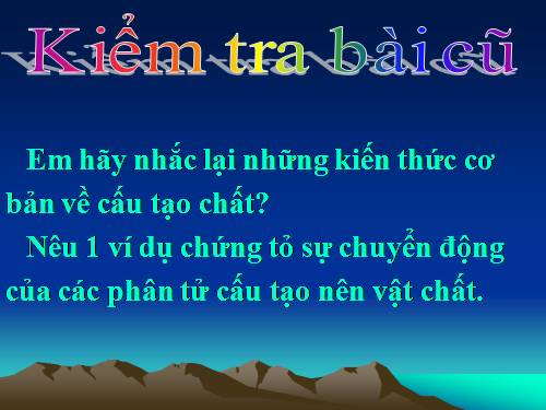 Bài 32. Nội năng và sự biến thiên nội năng