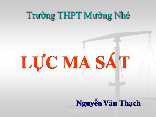 Bài 13. Lực ma sát