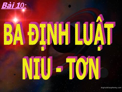 Bài 10. Ba định luật Niu-tơn