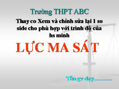 Bài 13. Lực ma sát