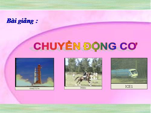 Bài 1. Chuyển động cơ