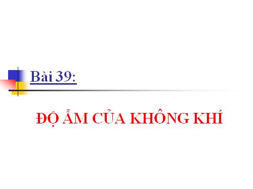 Bài 39. Độ ẩm của không khí