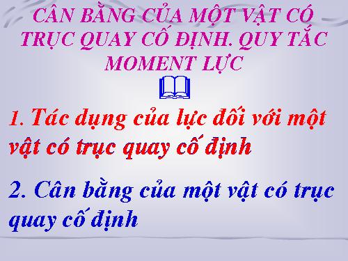 Bài 18. Cân bằng của một vật có trục quay cố định. Momen lực