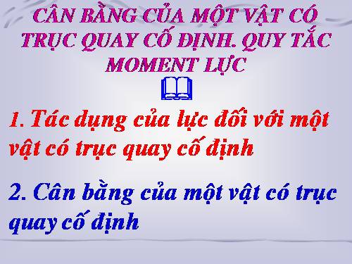 Bài 18. Cân bằng của một vật có trục quay cố định. Momen lực