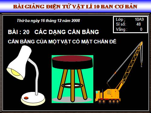 Bài 20. Các dạng cân bằng. Cân bằng của một vật có mặt chân đế