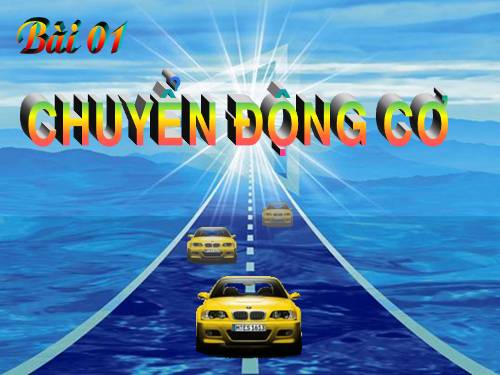 Bài 1. Chuyển động cơ