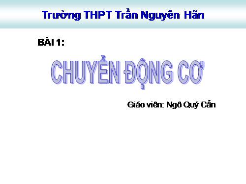 Bài 1. Chuyển động cơ